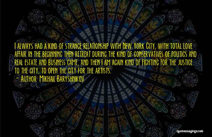 Business And Relationship Quotes By Mikhail Baryshnikov