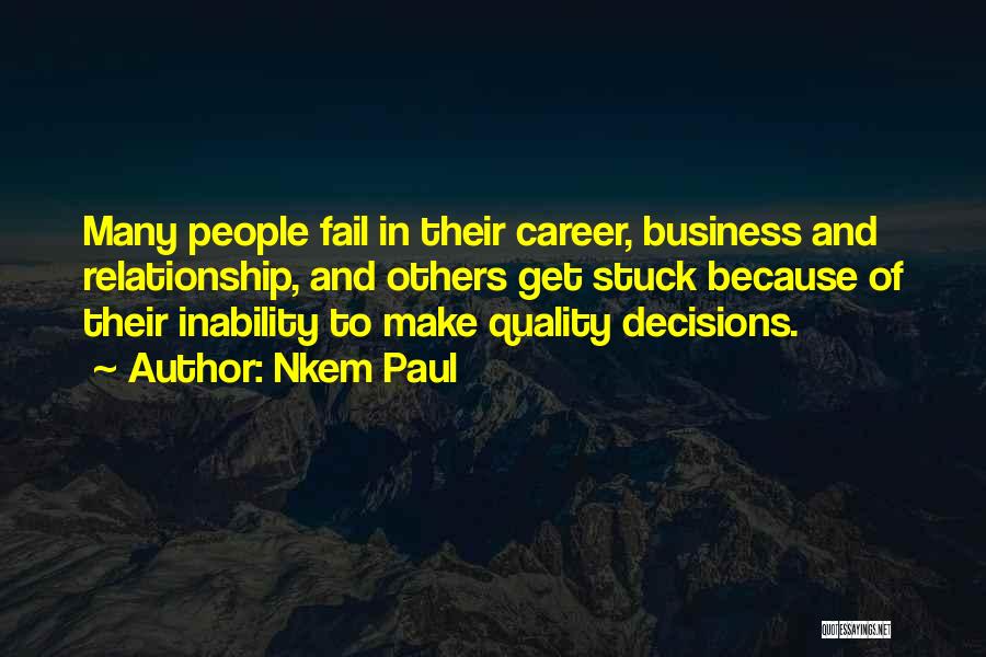 Business And Relationship Quotes By Nkem Paul