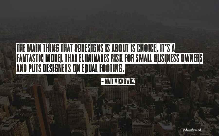 Business And Risk Quotes By Matt Mickiewicz Business And Risk Quotes By Matt Mickiewicz