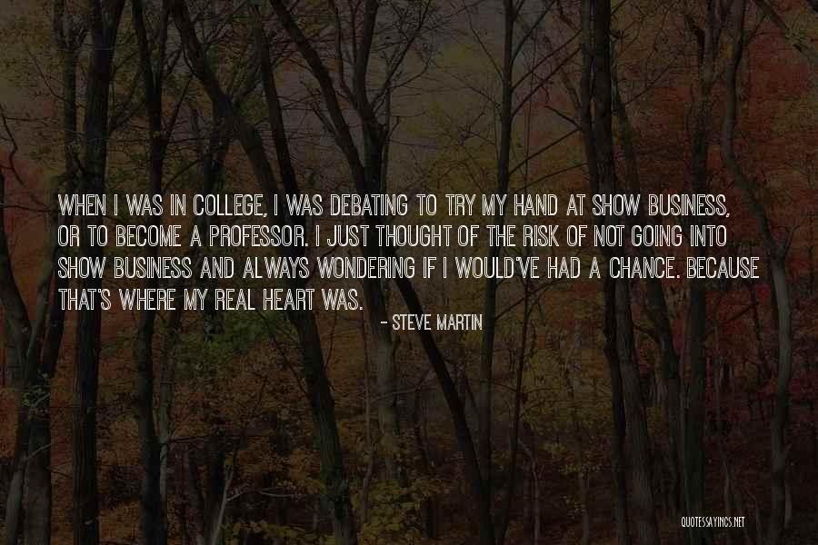 Business And Risk Quotes By Steve Martin Business And Risk Quotes By Steve Martin