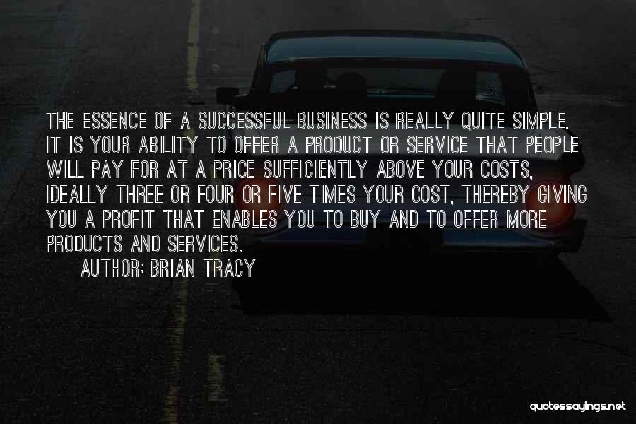 Business And Success Quotes By Brian Tracy