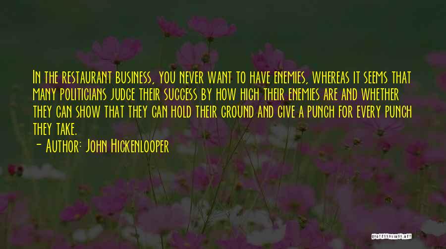 Business And Success Quotes By John Hickenlooper