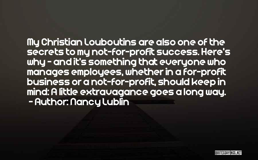 Business And Success Quotes By Nancy Lublin