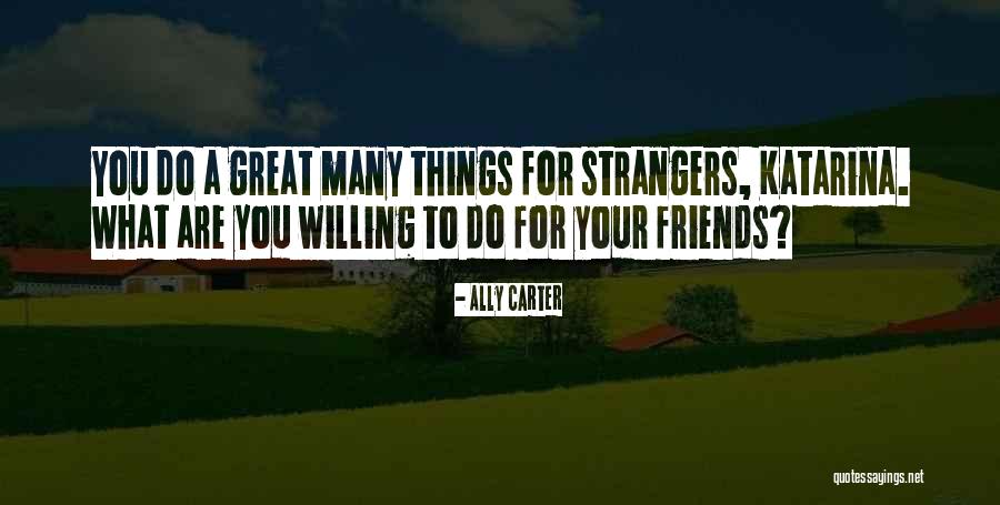 Business Anniversaries Quotes By Ally Carter