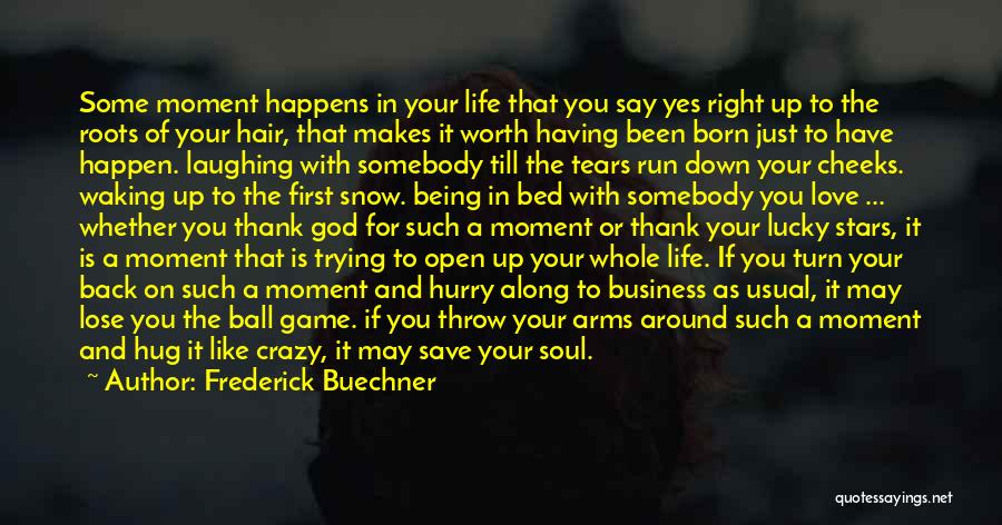 Business As Usual Quotes By Frederick Buechner