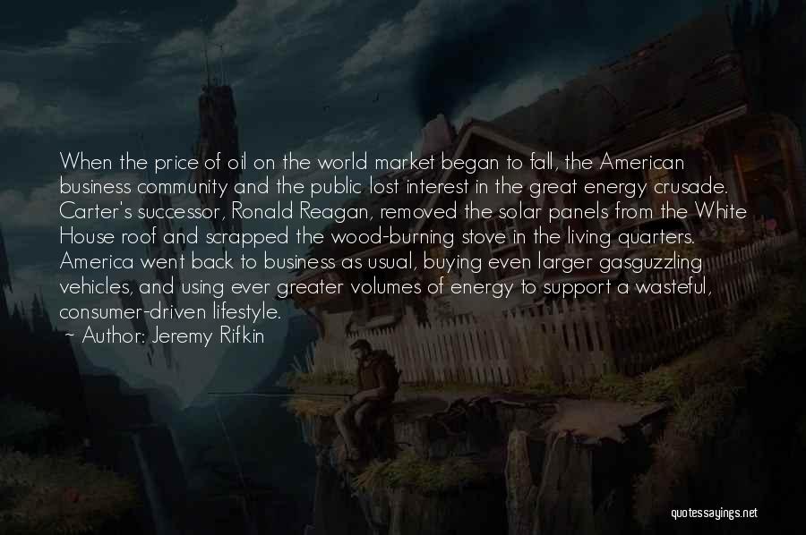 Business As Usual Quotes By Jeremy Rifkin