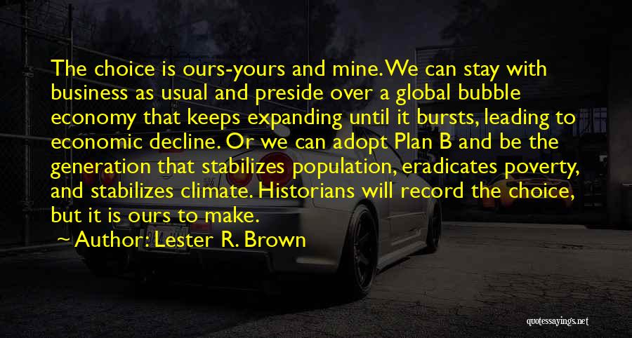 Business As Usual Quotes By Lester R. Brown