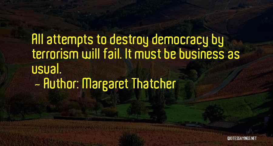 Business As Usual Quotes By Margaret Thatcher