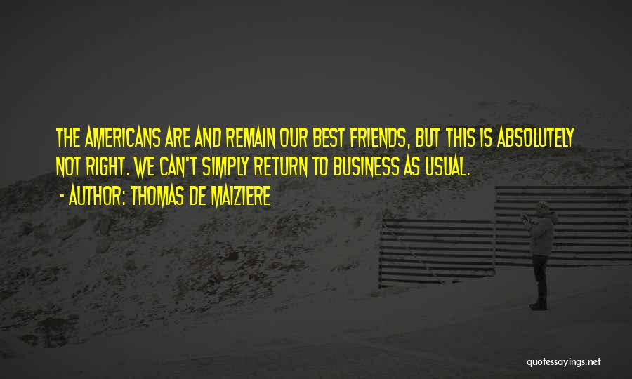 Business As Usual Quotes By Thomas De Maiziere