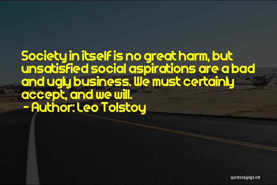 Business Aspirations Quotes By Leo Tolstoy