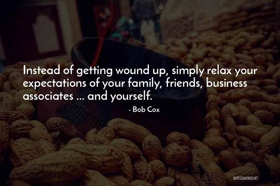 Business Associates Quotes By Bob Cox Business Associates Quotes By Bob Cox