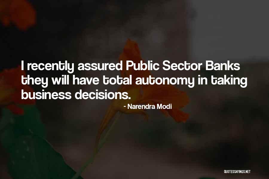 Business Autonomy Quotes By Narendra Modi