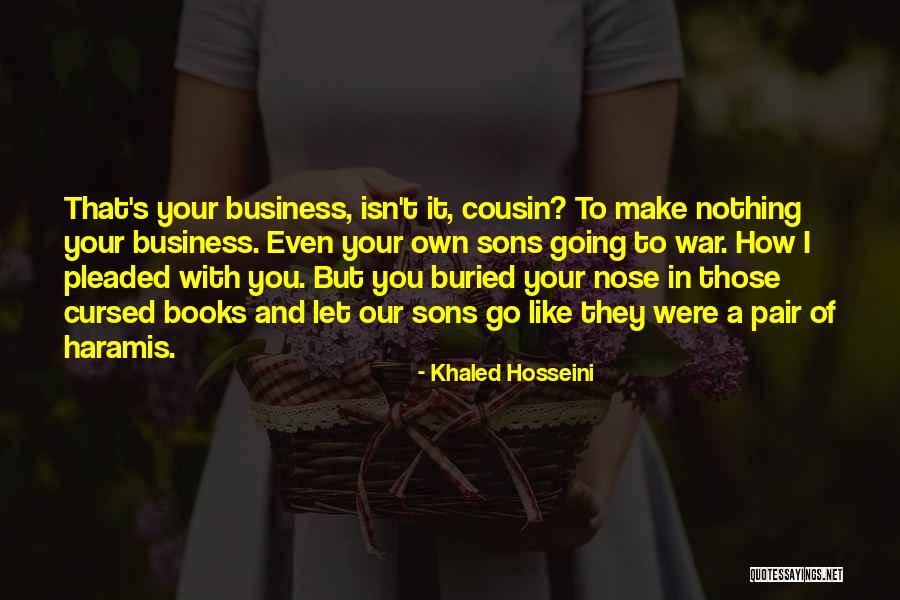 Business Books Quotes By Khaled Hosseini Business Books Quotes By Khaled Hosseini
