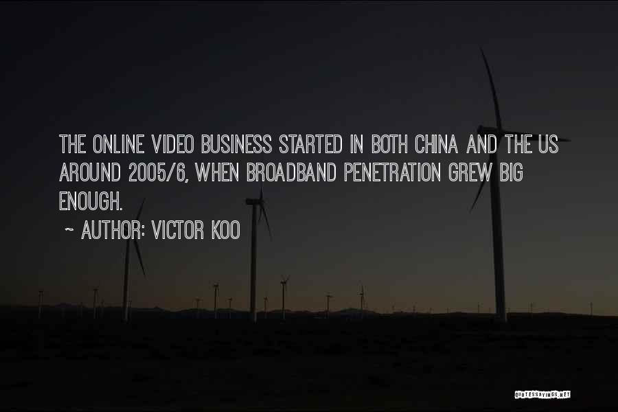 Business Broadband Quotes By Victor Koo