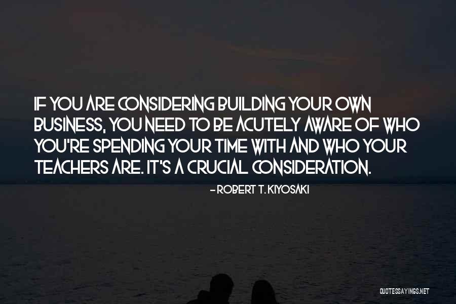 Business Building Quotes By Robert T. Kiyosaki Business Building Quotes By Robert T. Kiyosaki