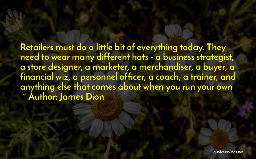 Business Buyer Quotes By James Dion