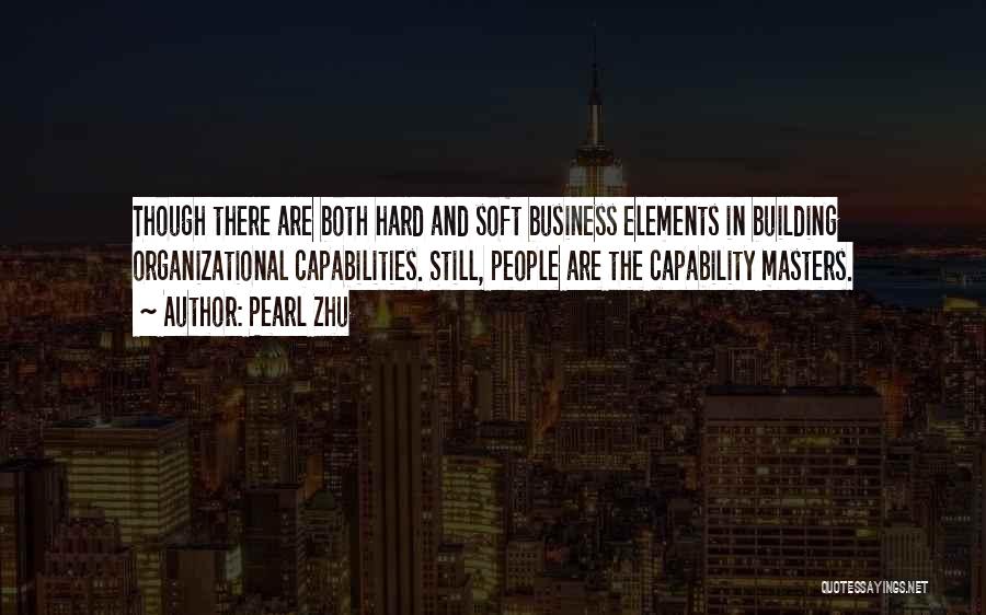 Business Capability Quotes By Pearl Zhu