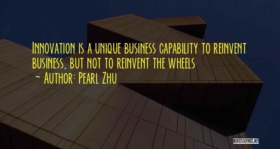 Business Capability Quotes By Pearl Zhu