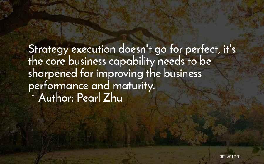 Business Capability Quotes By Pearl Zhu