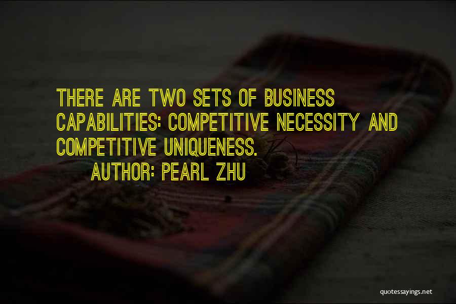 Business Capability Quotes By Pearl Zhu