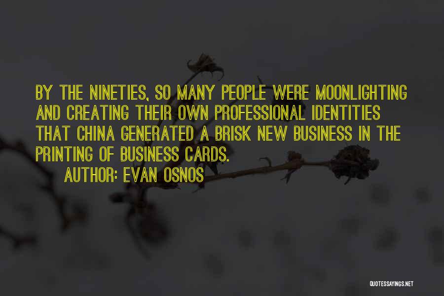 Business Cards Printing Quotes By Evan Osnos