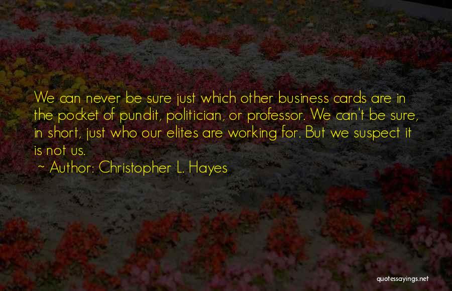 Business Cards Quotes By Christopher L. Hayes