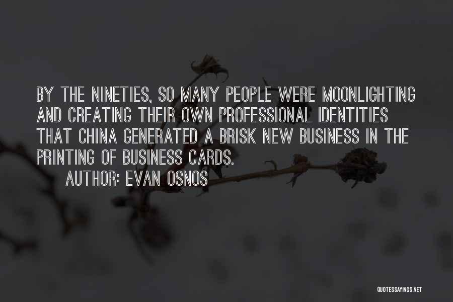 Business Cards Quotes By Evan Osnos