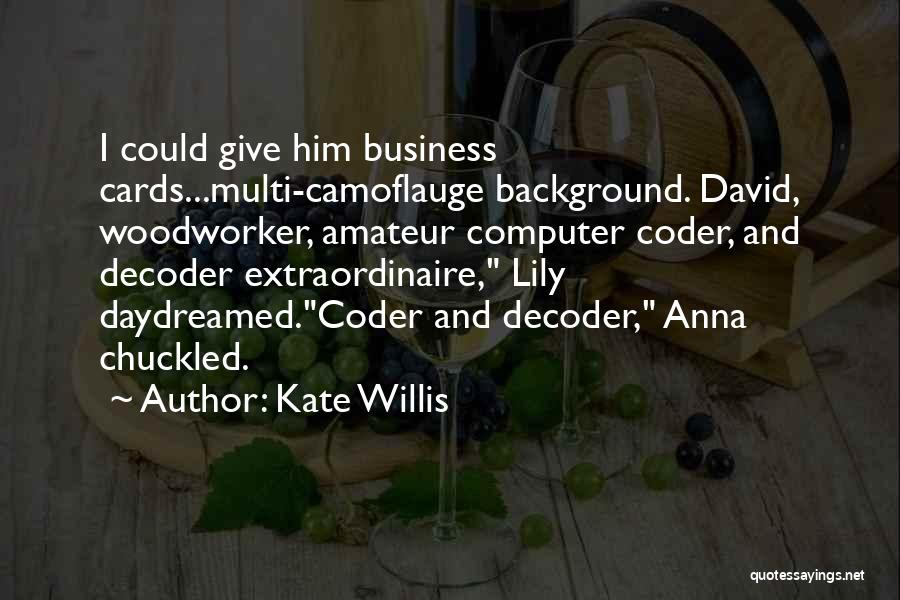 Business Cards Quotes By Kate Willis