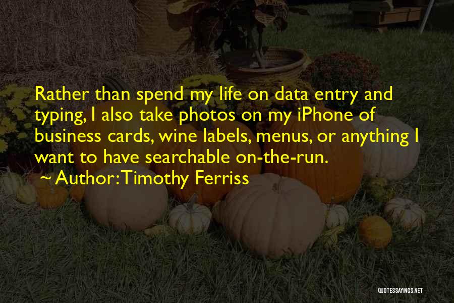 Business Cards Quotes By Timothy Ferriss