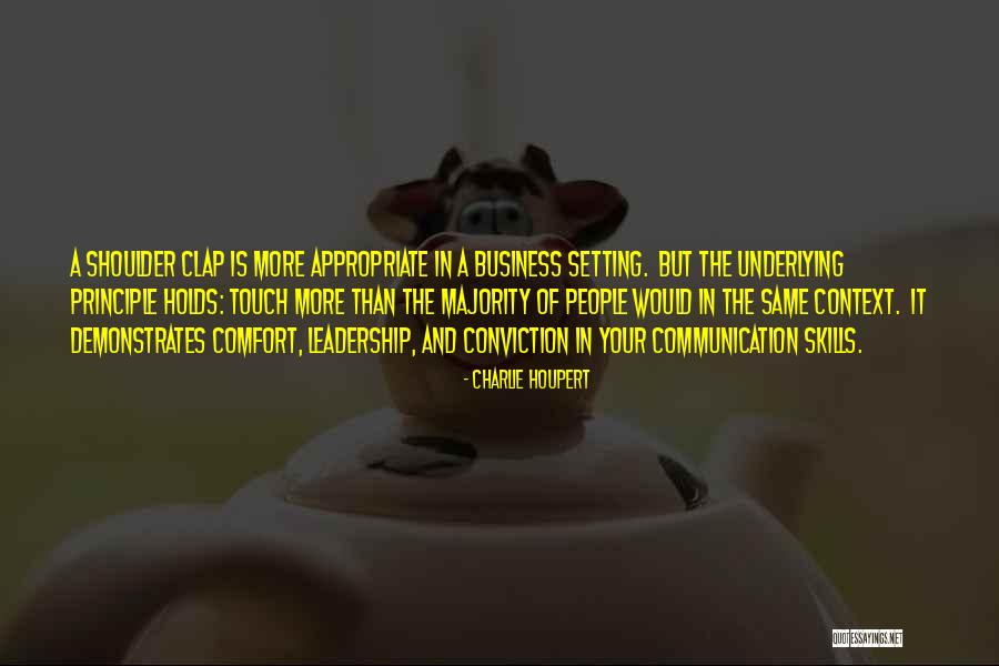 Business Communication Quotes By Charlie Houpert Business Communication Quotes By Charlie Houpert
