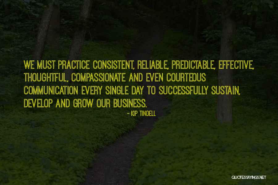 Business Communication Quotes By Kip Tindell Business Communication Quotes By Kip Tindell
