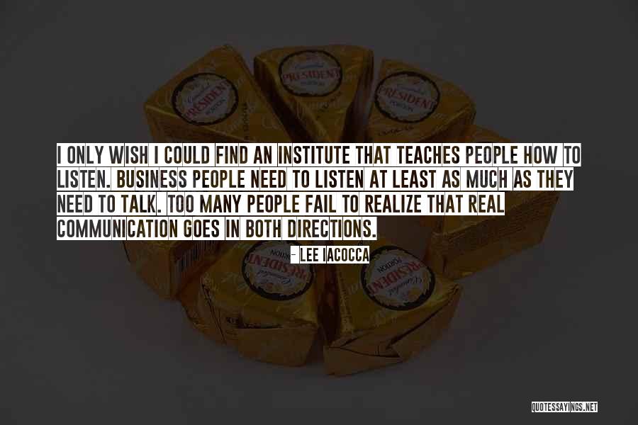 Business Communication Quotes By Lee Iacocca Business Communication Quotes By Lee Iacocca