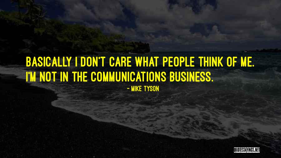 Business Communication Quotes By Mike Tyson Business Communication Quotes By Mike Tyson