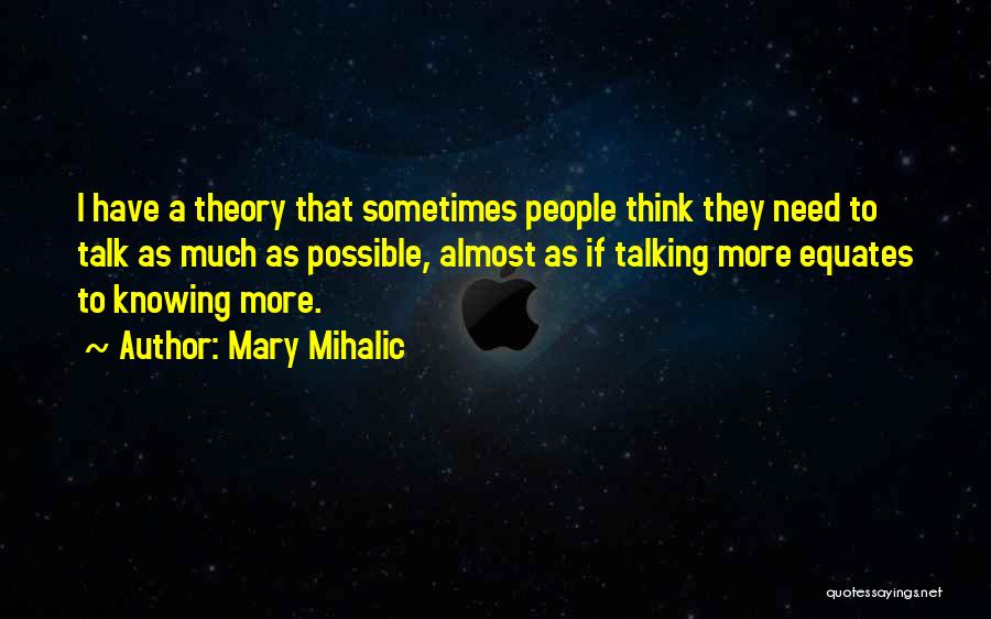 Business Communication Skills Quotes By Mary Mihalic