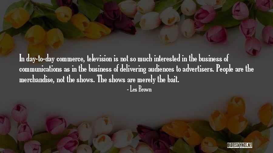 Business Communications Quotes By Les Brown Business Communications Quotes By Les Brown