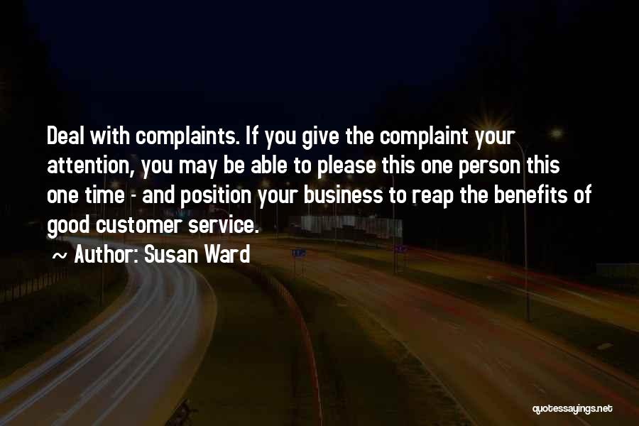 Business Complaint Quotes By Susan Ward