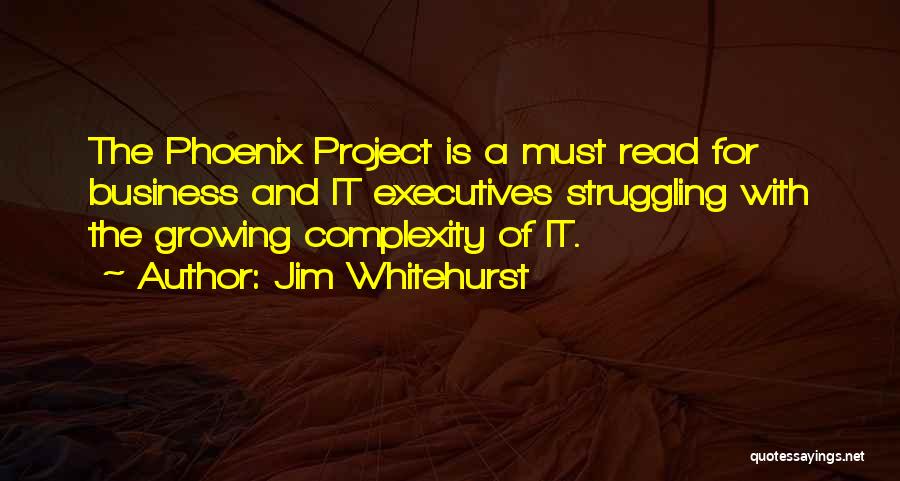 Business Complexity Quotes By Jim Whitehurst