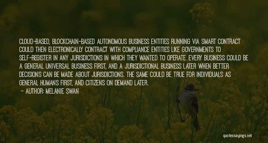 Business Compliance Quotes By Melanie Swan