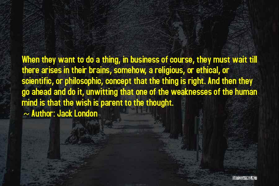 Business Concept Quotes By Jack London