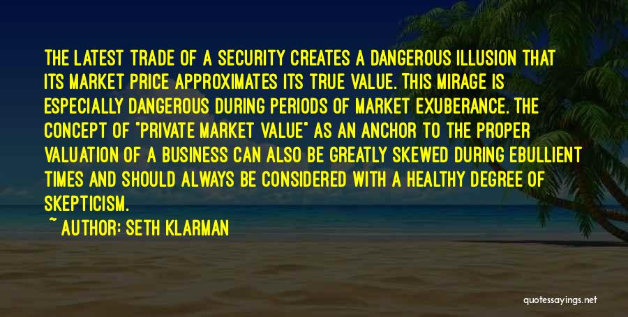 Business Concept Quotes By Seth Klarman