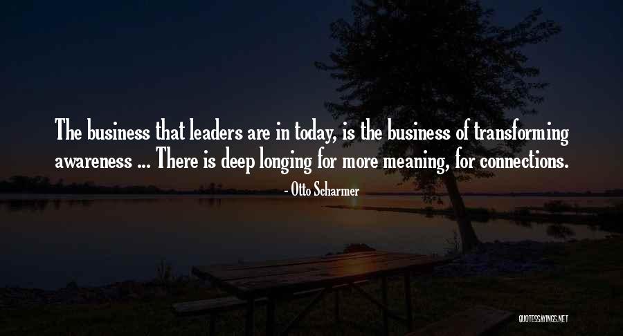 Business Connections Quotes By Otto Scharmer Business Connections Quotes By Otto Scharmer