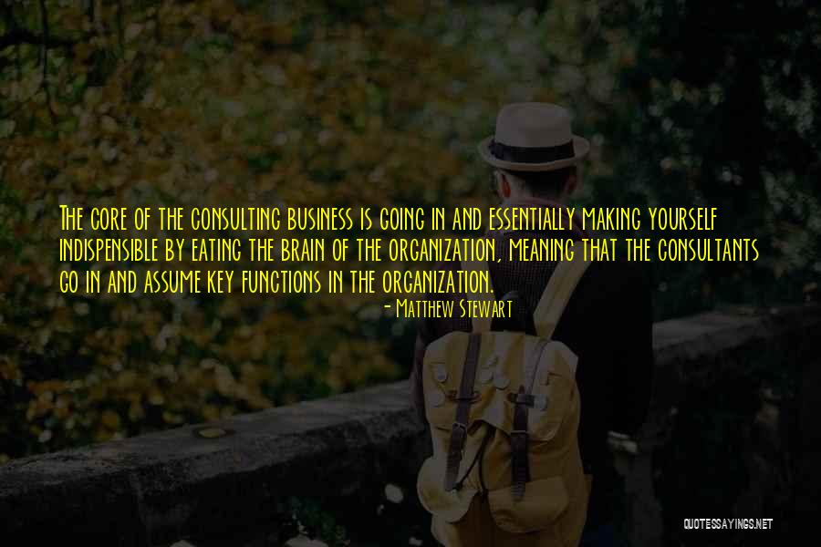 Business Consulting Quotes By Matthew Stewart Business Consulting Quotes By Matthew Stewart