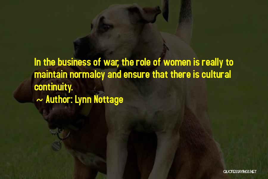 Business Continuity Quotes By Lynn Nottage