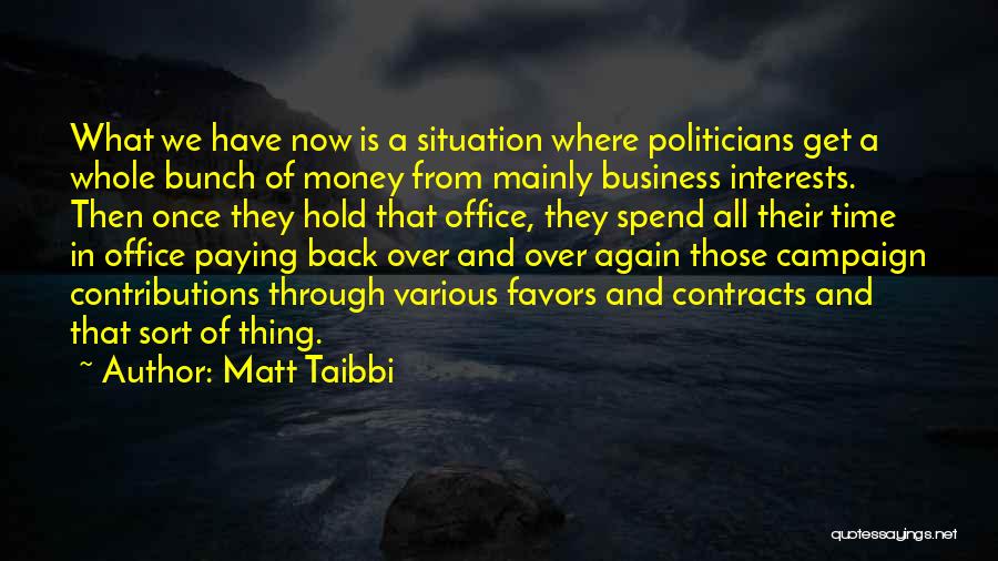 Business Contracts Quotes By Matt Taibbi