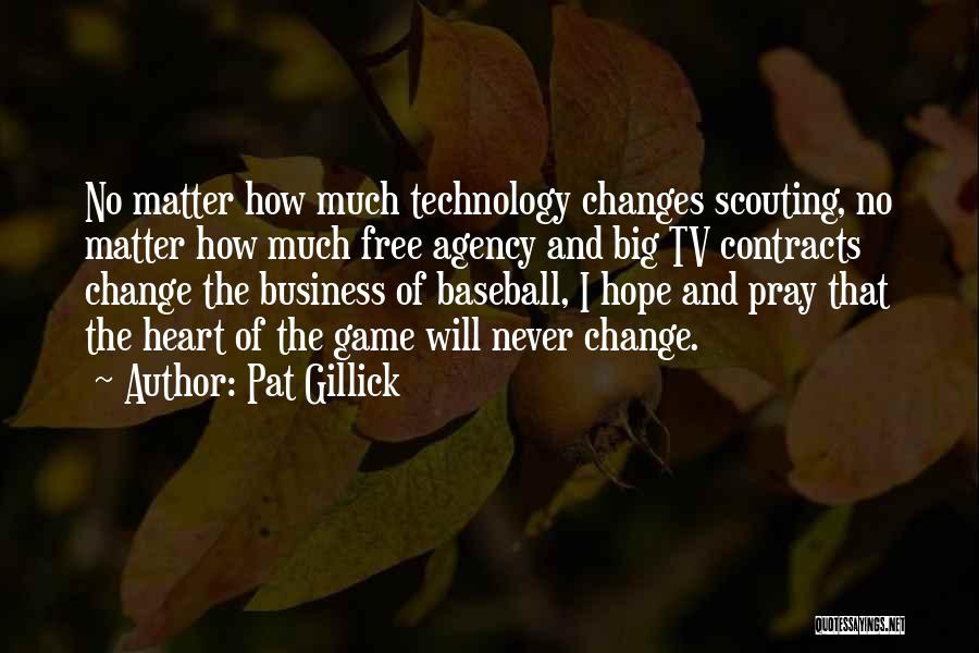 Business Contracts Quotes By Pat Gillick