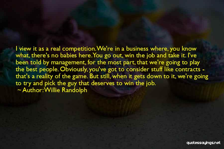 Business Contracts Quotes By Willie Randolph