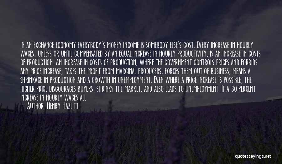 Business Controls Quotes By Henry Hazlitt