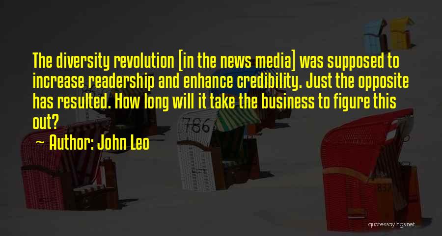 Business Credibility Quotes By John Leo