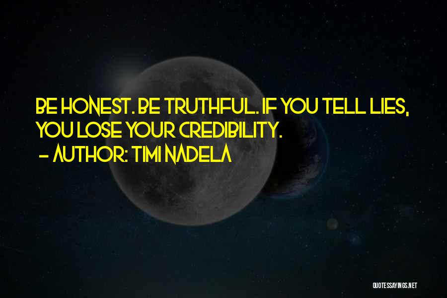 Business Credibility Quotes By Timi Nadela