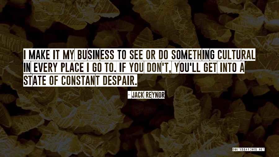 Business Cultural Quotes By Jack Reynor